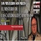 Programa 48: 'El Misterio de las catedrales' 'El extraño OVNI de Oix'