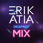 Erik atia #45 december 2019 mix