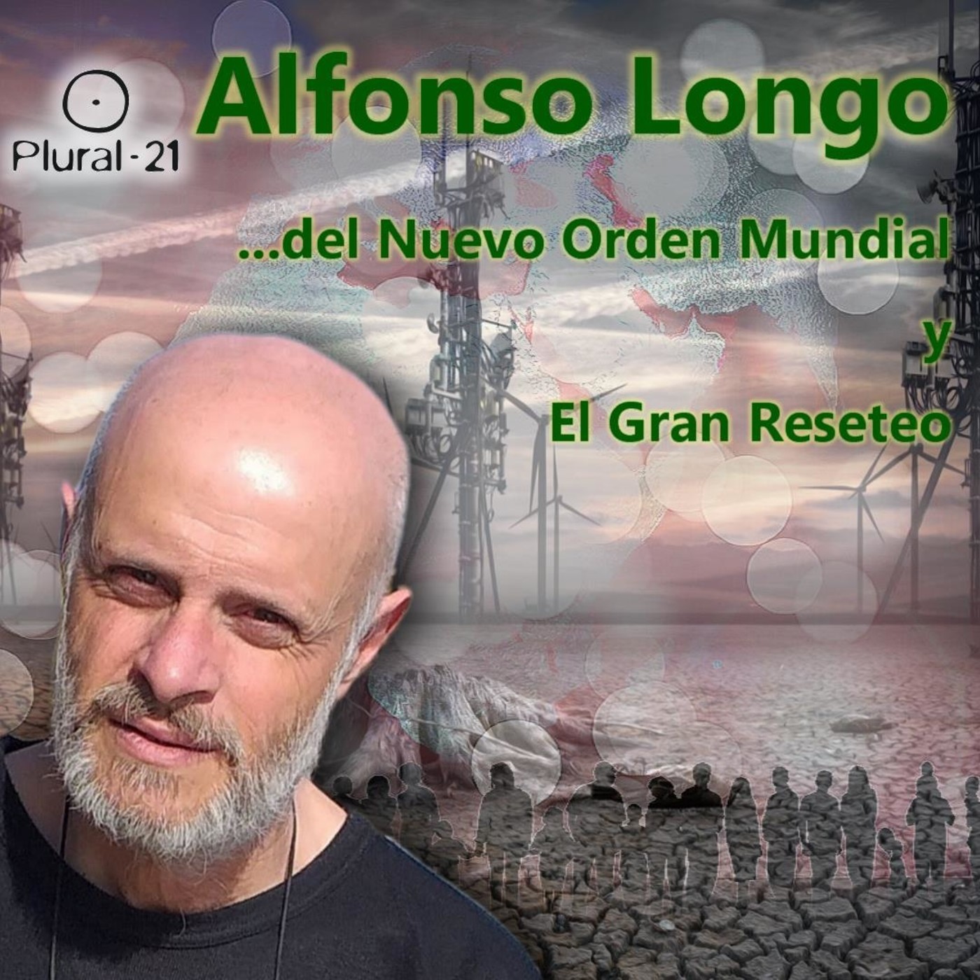 Alfonso Longo ...del Nuevo Orden Mundial y El Gran Reseteo