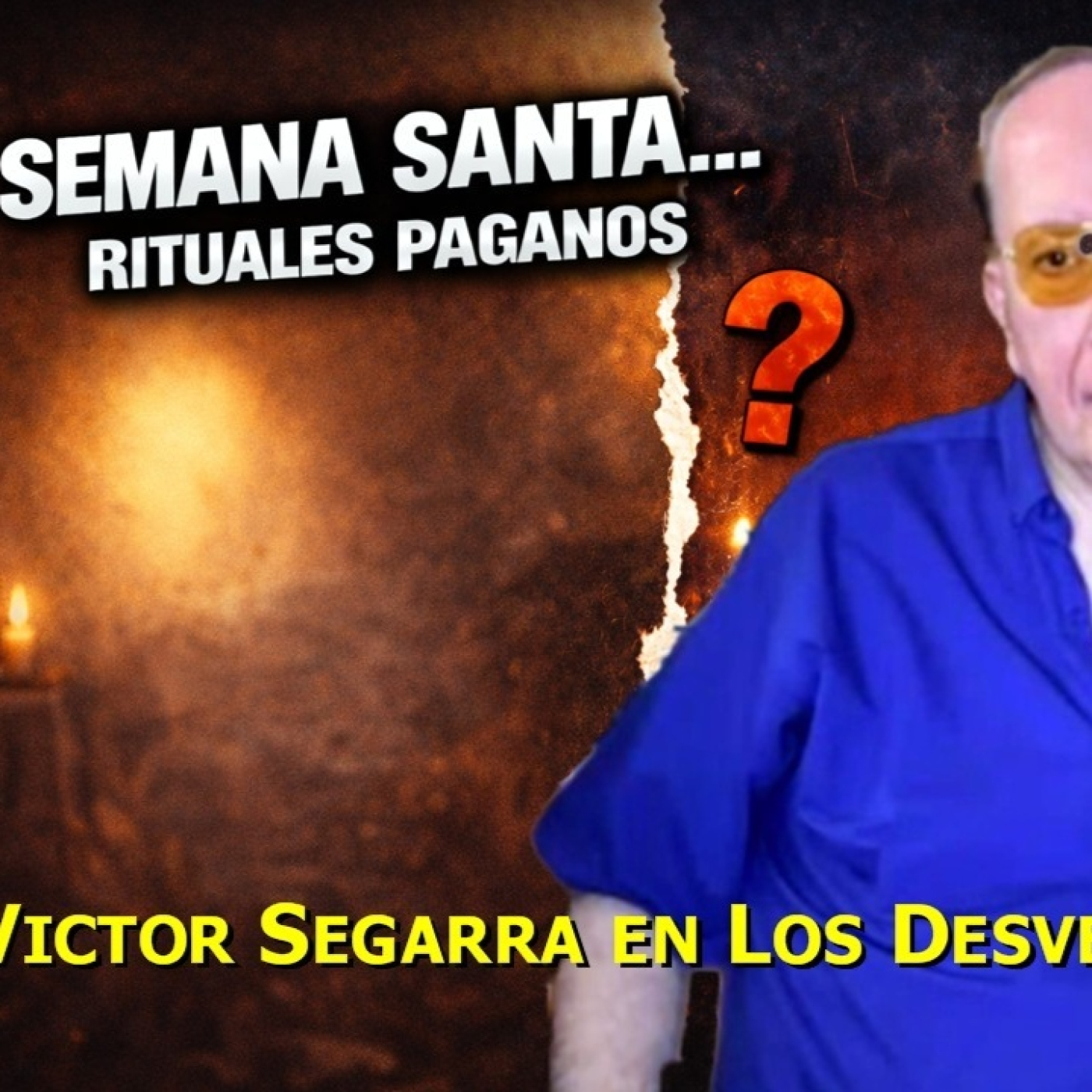 LOS DESVELADOS - SEMANA SANATA, CUAL ES SU ORIGEN?