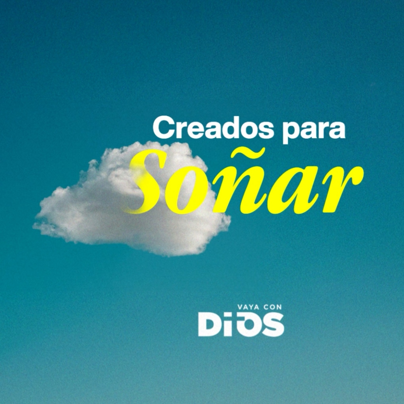 Podcast Vaya con Dios Ep_1187 - El sueño deDios_para_ti_1