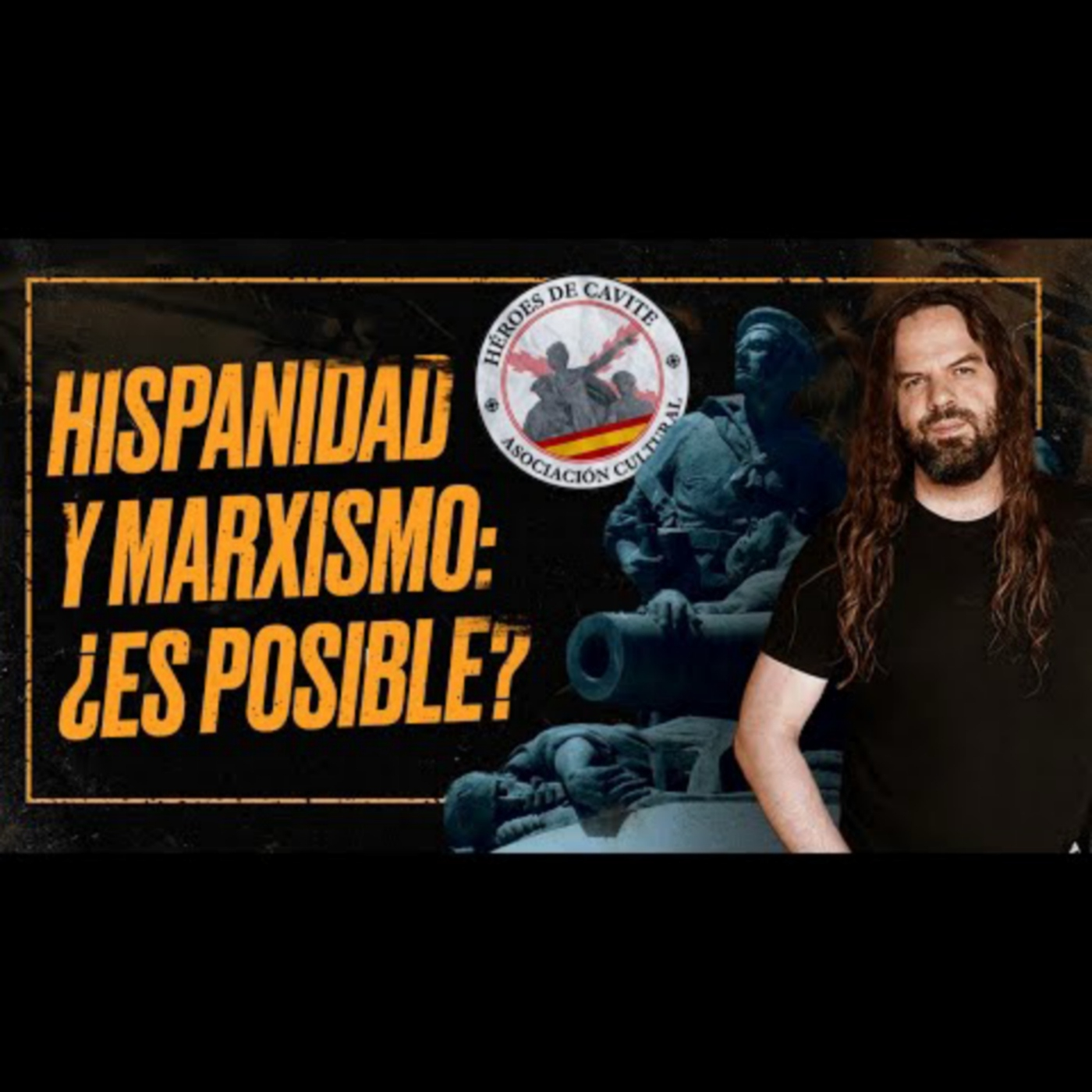 ¿Puede el MARXISMO unir la HISPANIDAD? Entrevista de Armesilla para la Asociación Héroes de Cavite