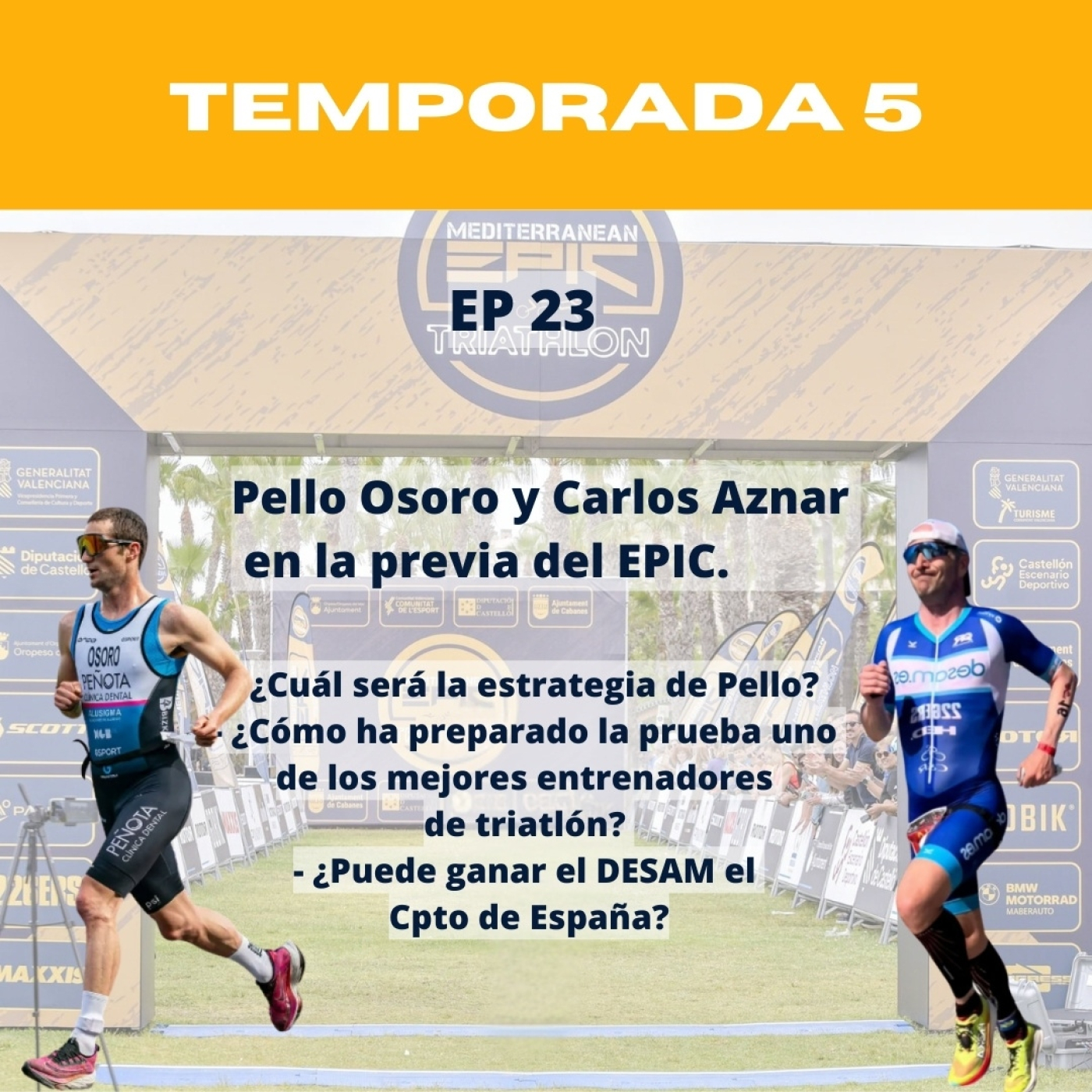 5x23. Pello Osoro y Carlos Aznar en la previa de EPIC episode artwork