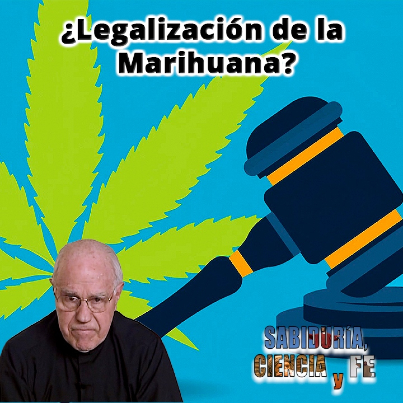 Sabiduría, Ciencia y Fe