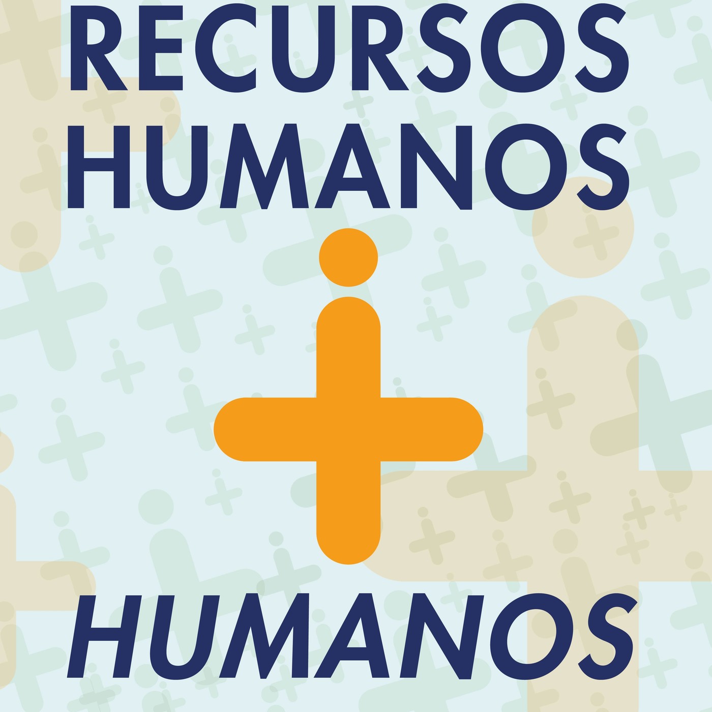 Recursos Humanos + Humanos
