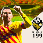 Ep 199: Barcelona y el trampolin para ganar La Liga.