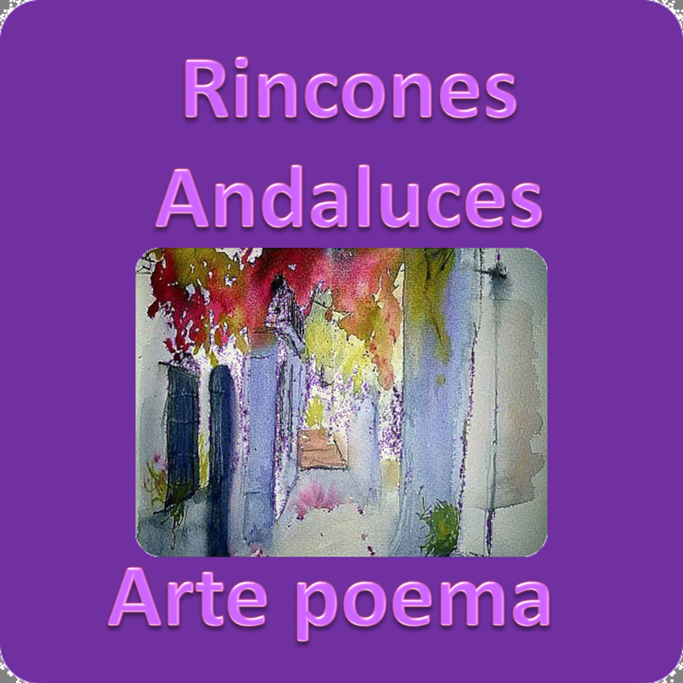 @ Rincones Andaluces (Arte Poema)