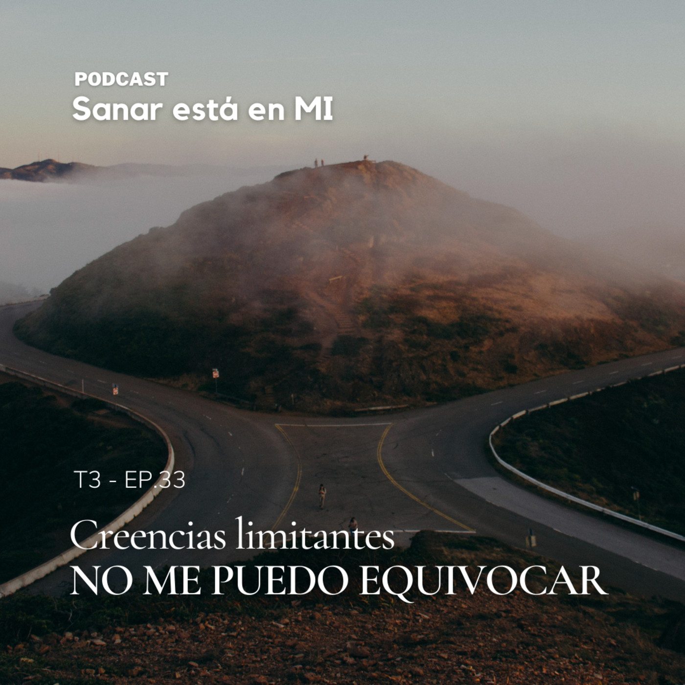 Creencia limitante base #3 - No me puedo equivocar T3 - EP.33 episode artwork
