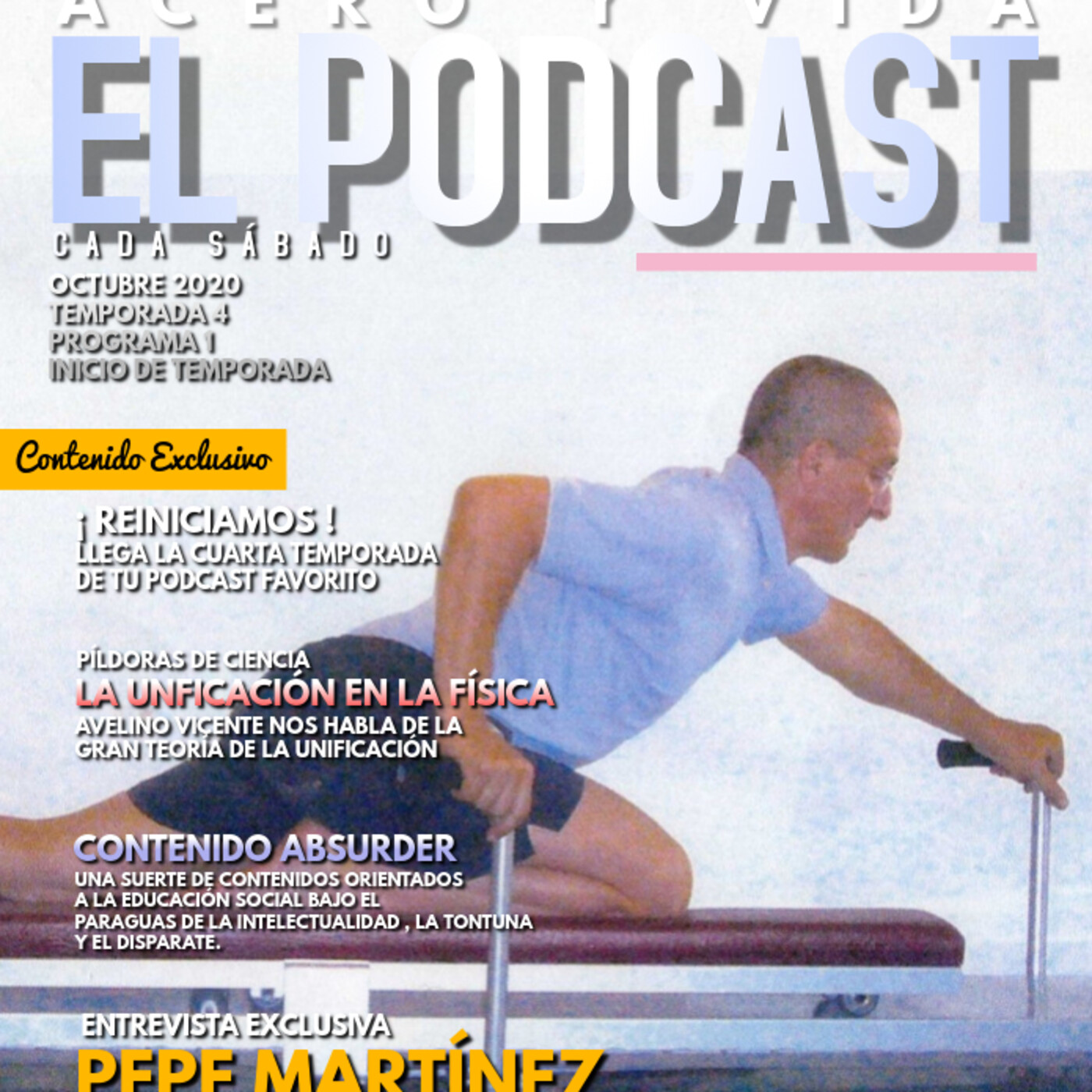 Acero y Vida.4x01. Pepe Martínez.Gateo.La unificación en la física episode artwork