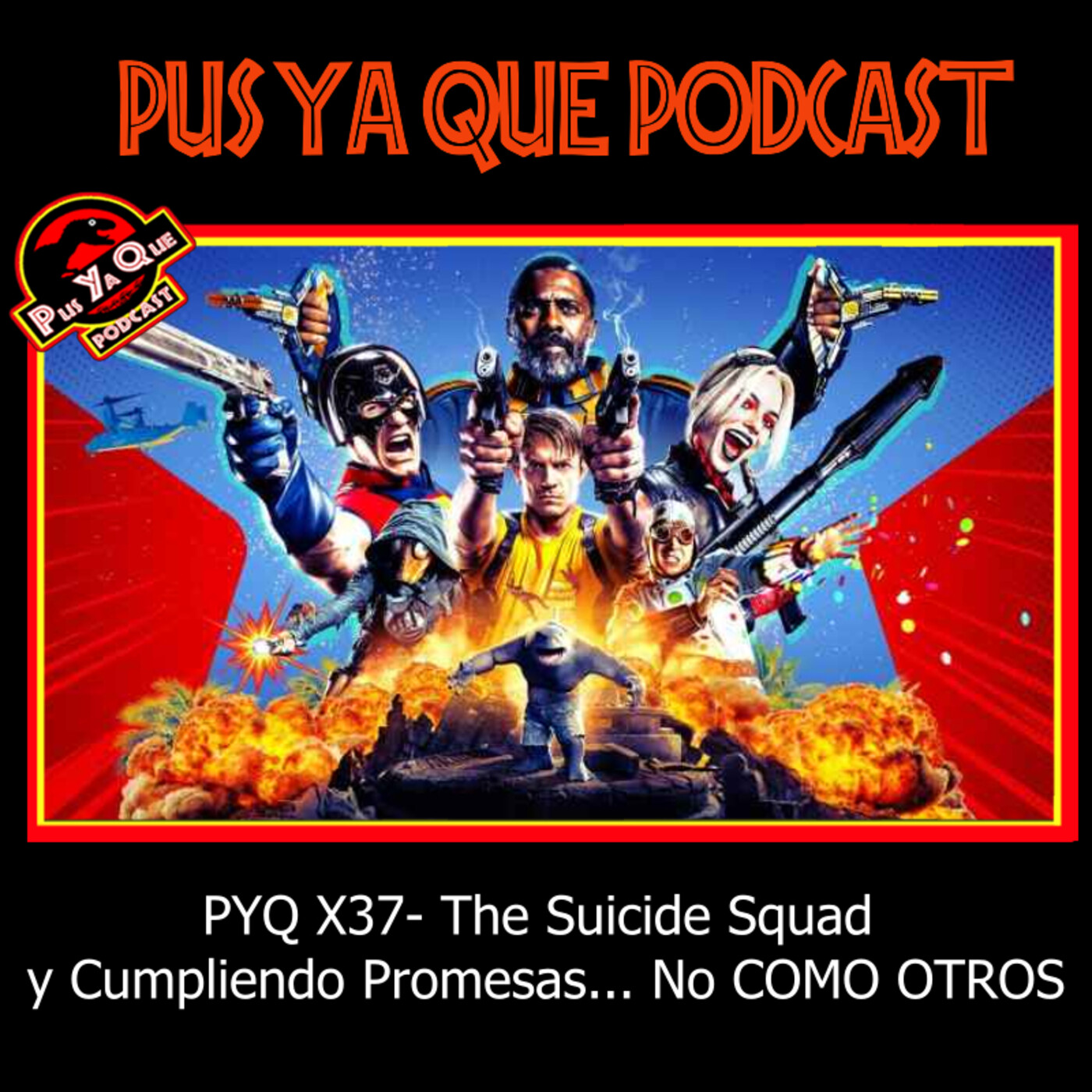 Pus Ya Qué! Podcast
