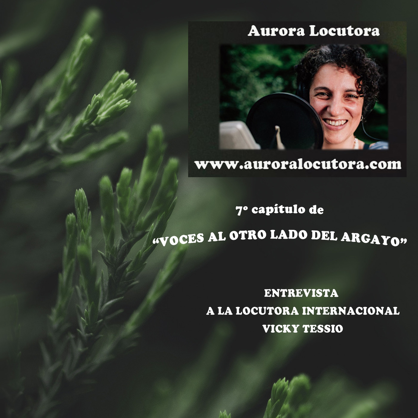 VOCES AL OTRO LADO DEL ARGAYO - Aurora Locutora