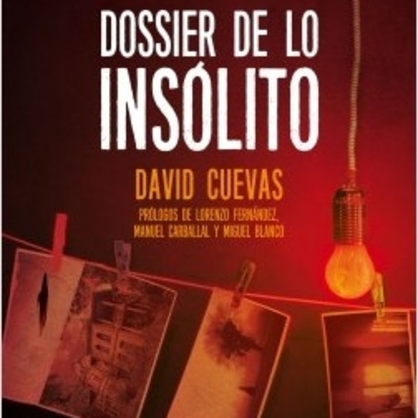 ENTREVISTA David Cuevas - Periodista, autor de 'Dossier de lo insólito' episode artwork