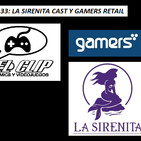 La Sirenita Cast y Gamers Retails, El Clip Podcast de Comics y Videojuegos
