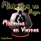 6. Misterios en viernes. T2 E1 Huellas de Seres Extraños--El Monte Arabí--Los Hombres Lobo:Más allá de la Leyenda