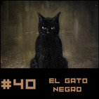 #40 El Gato Negro de Edgar Allan Poe