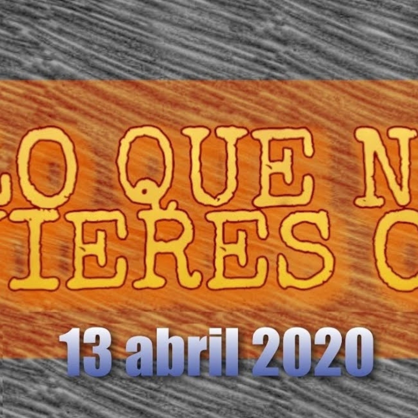 Lo que no quieres oir