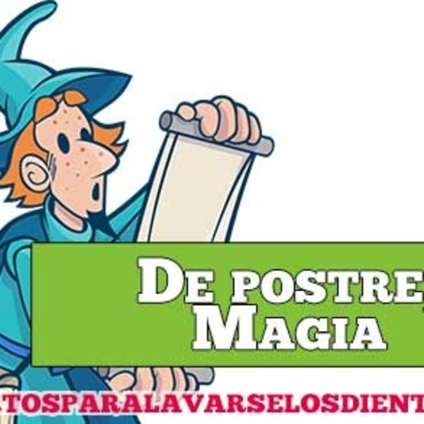 T03E03 De postre, magia | Cuentos cortos para lavarse los dientes