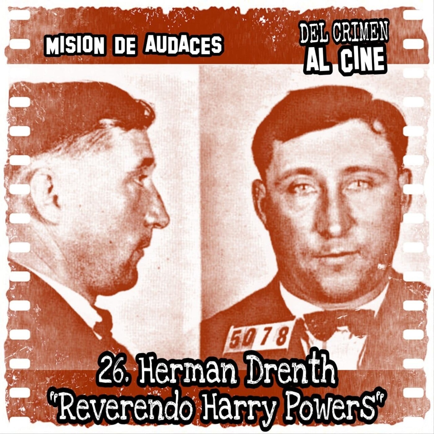 26. MDA - Del Crimen al Cine - Herman Drenth (Harry Powers)