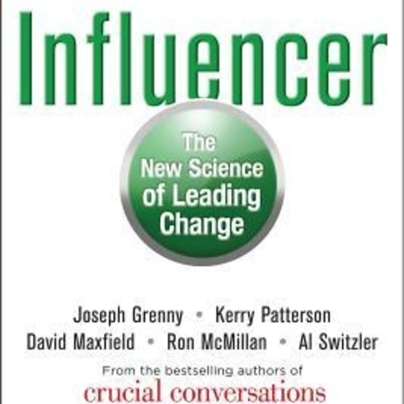 075 - Influencers (La Ciencia de Liderar el Cambio)