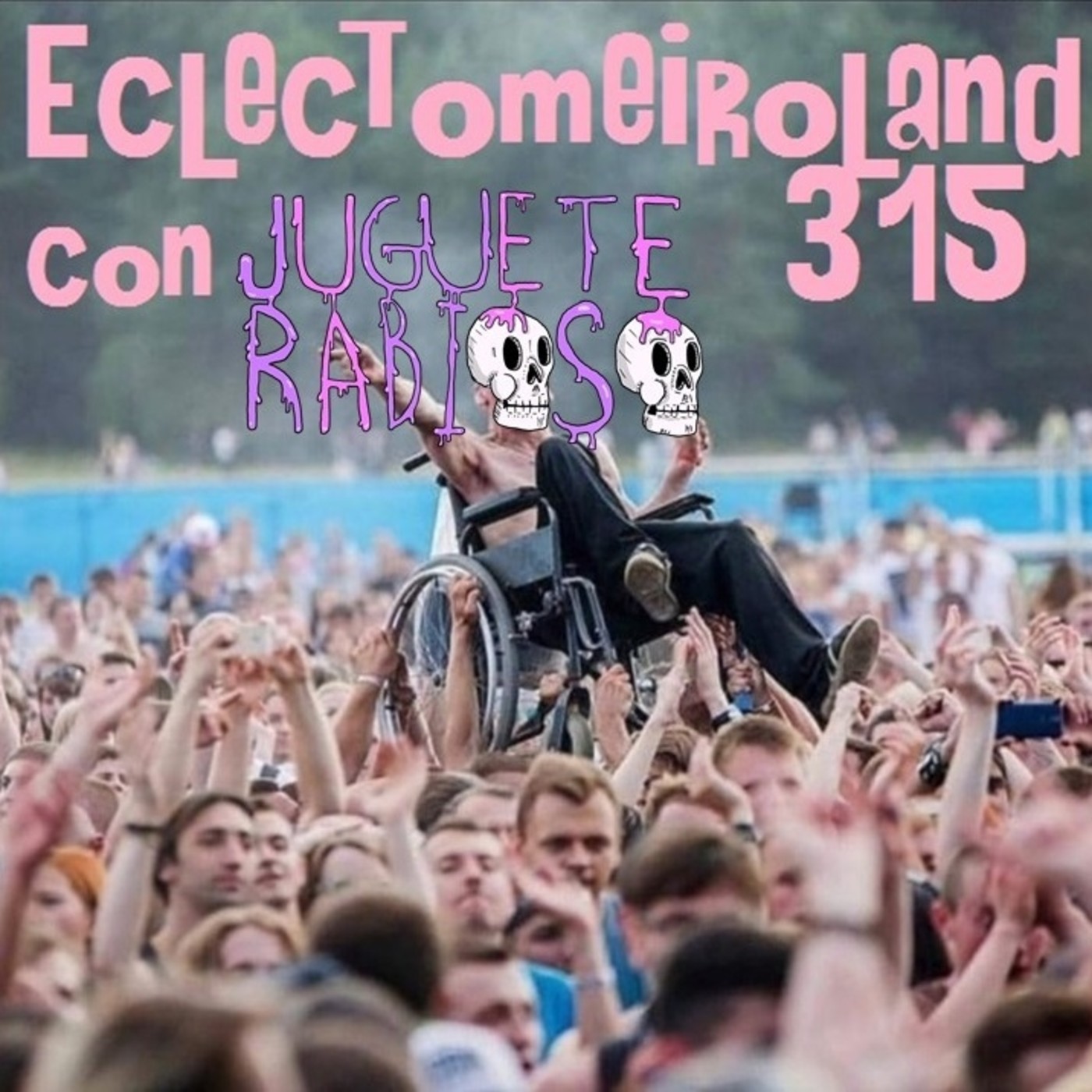 Eclectomeiroland 315 episode artwork