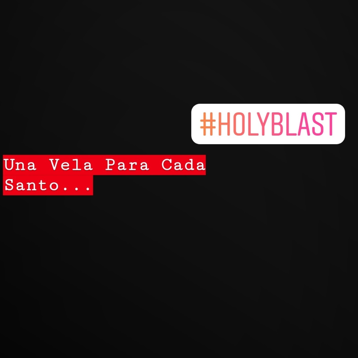 HOLY BLAST