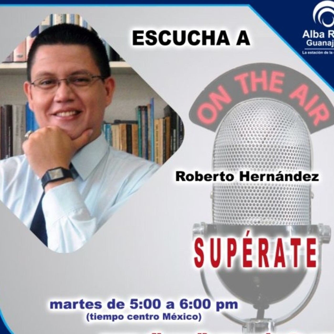 ¡SUPÉRATE con Roberto Hernández!