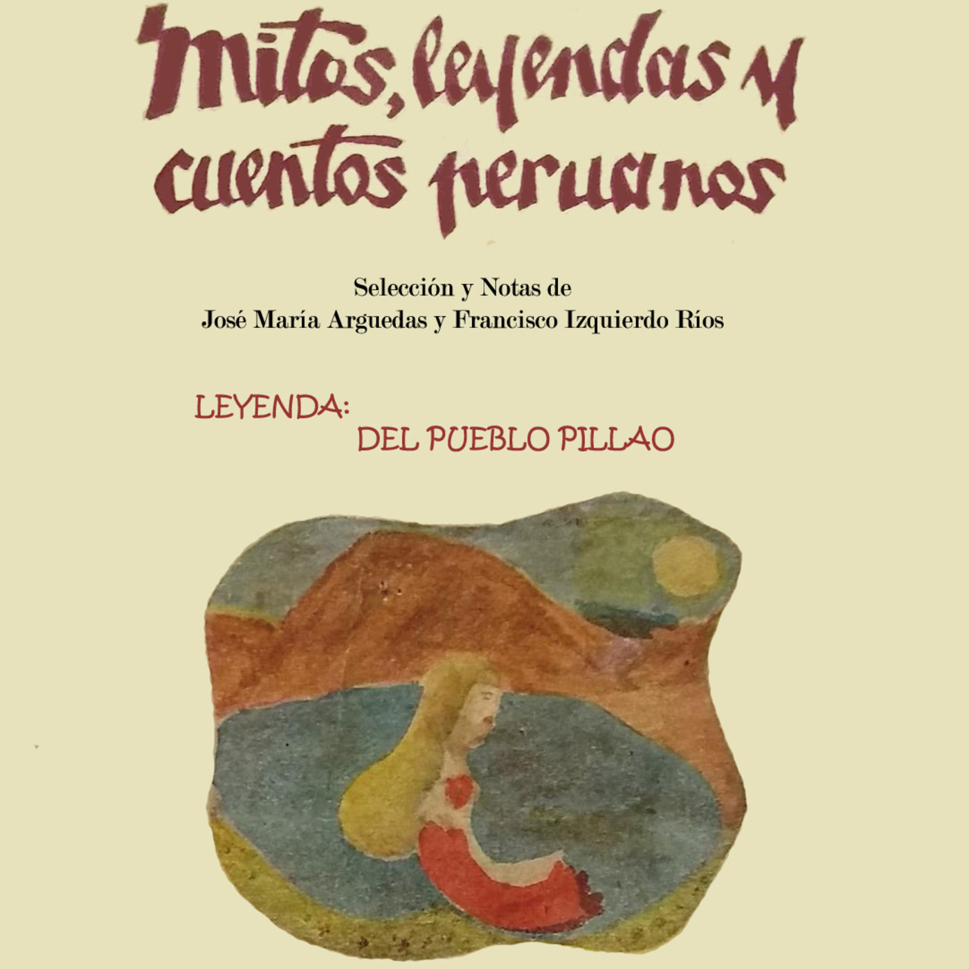 MITOS, LEYENDAS Y CUENTOS PERUANOS