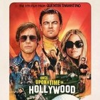 “Érase una vez en... Hollywood” y más