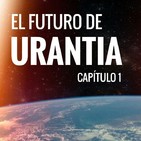 Urantia en Instagram - El futuro de Urantia (Capítulo 1)