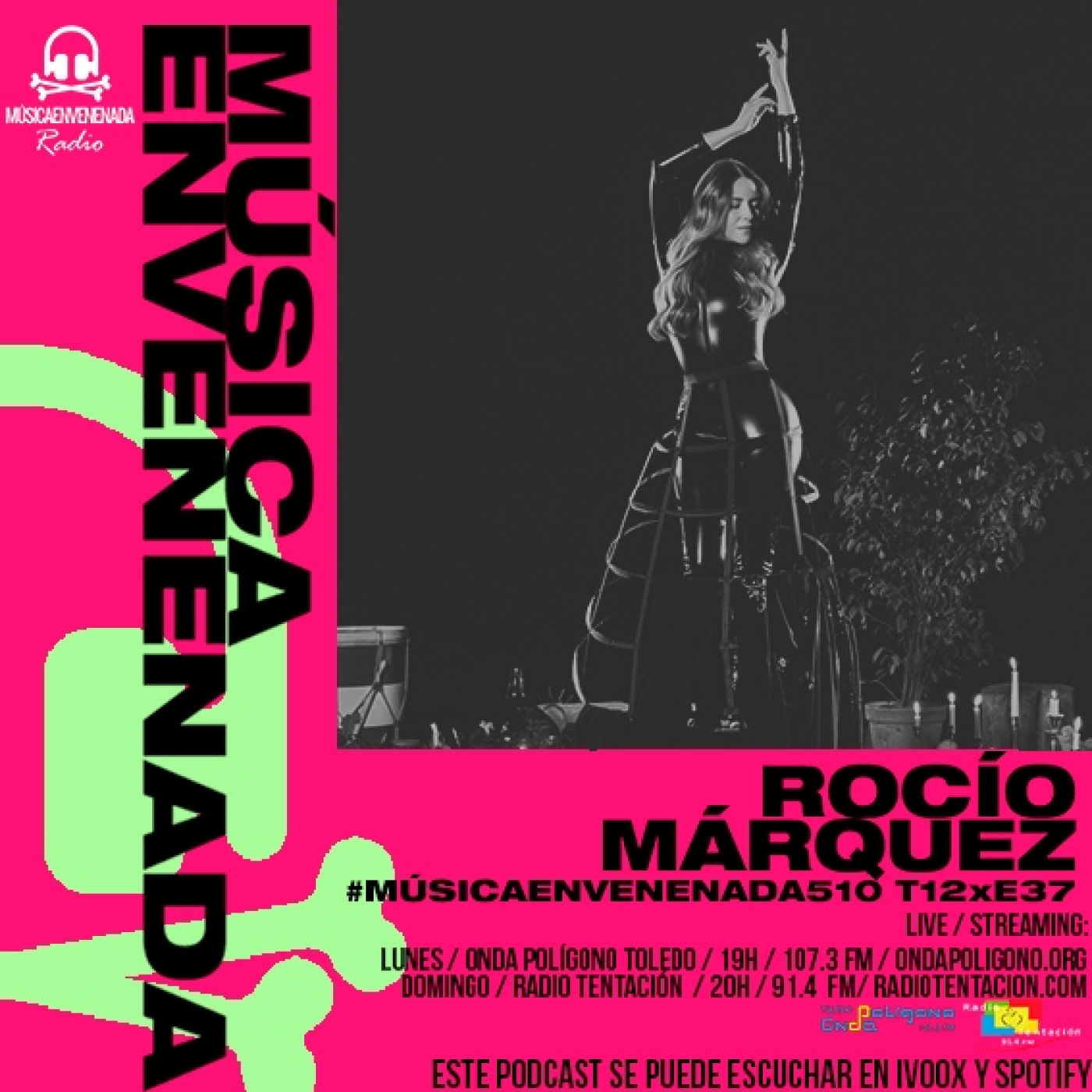 #MúsicaEnvenenada510 T12xE37 Rocío Márquez y ¿tú eres jevi? con Noelia Rico