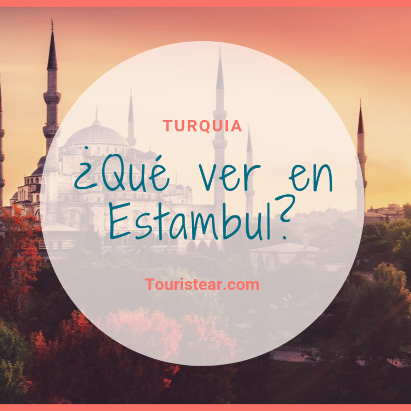 Touristear podcast 3x04 - Que ver en Estambul en 4 días