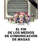 El fin de los medios de comunicación de masas