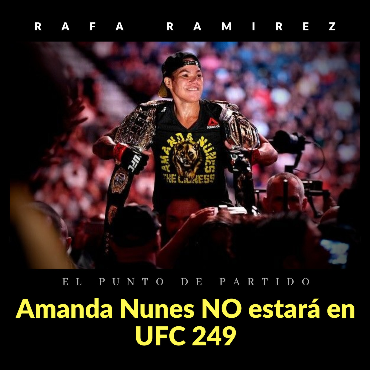 UFC Amanda Nunes NO estará en UFC 249 episode artwork