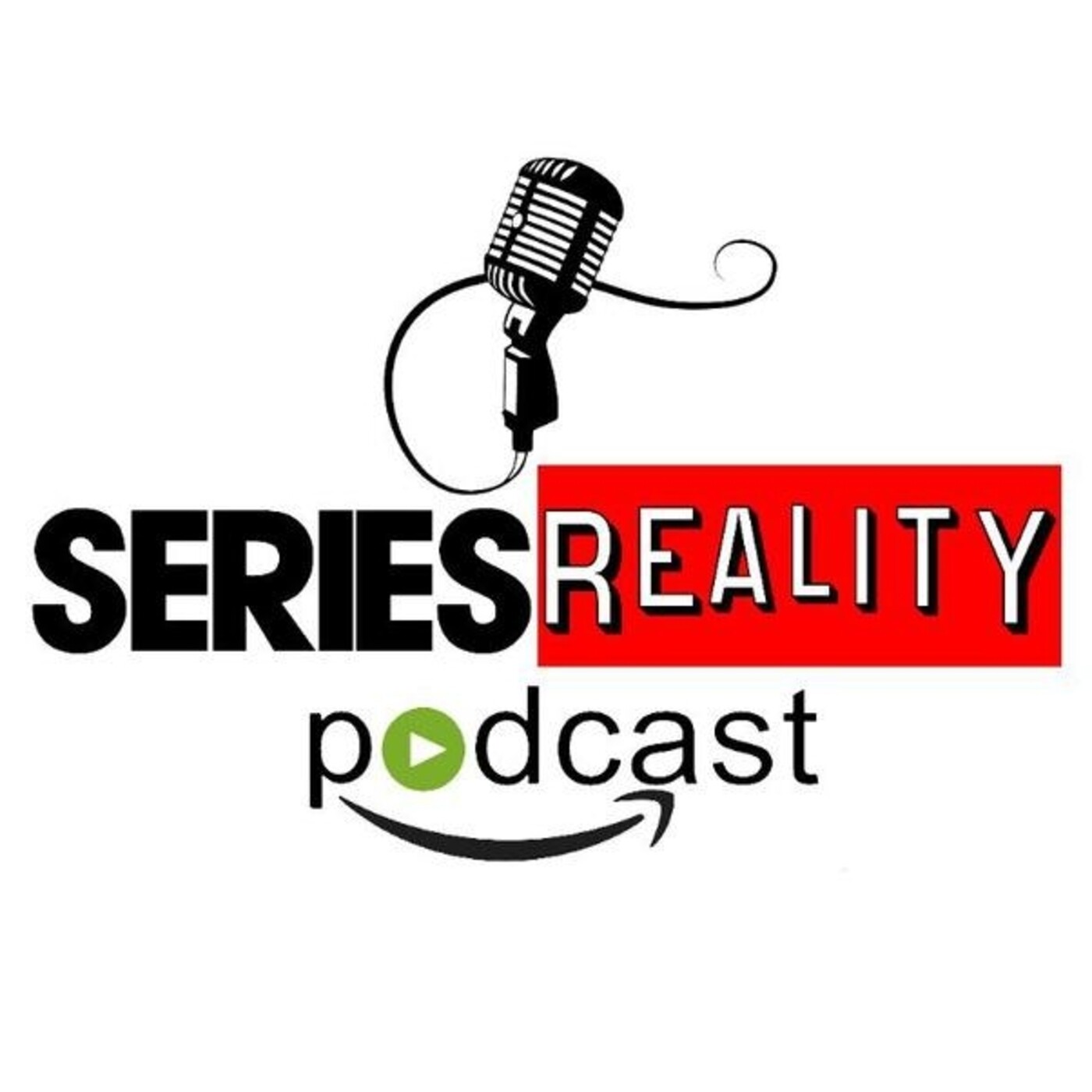 Series Reality Podcast