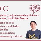 Dietas sin gluten, cereales, lácteos y enfermedades autoinmunes, con Rubén Murcia