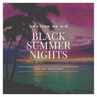 Emotion On Air: Black Summer Nights