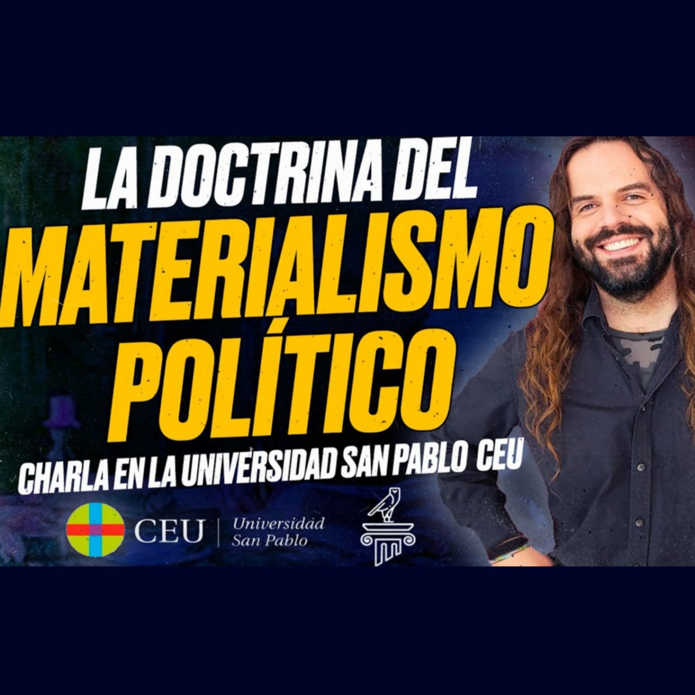 La Doctrina del MATERIALISMO POLÍTICO - Charla de Santiago Armesilla en la Universidad San Pablo CEU