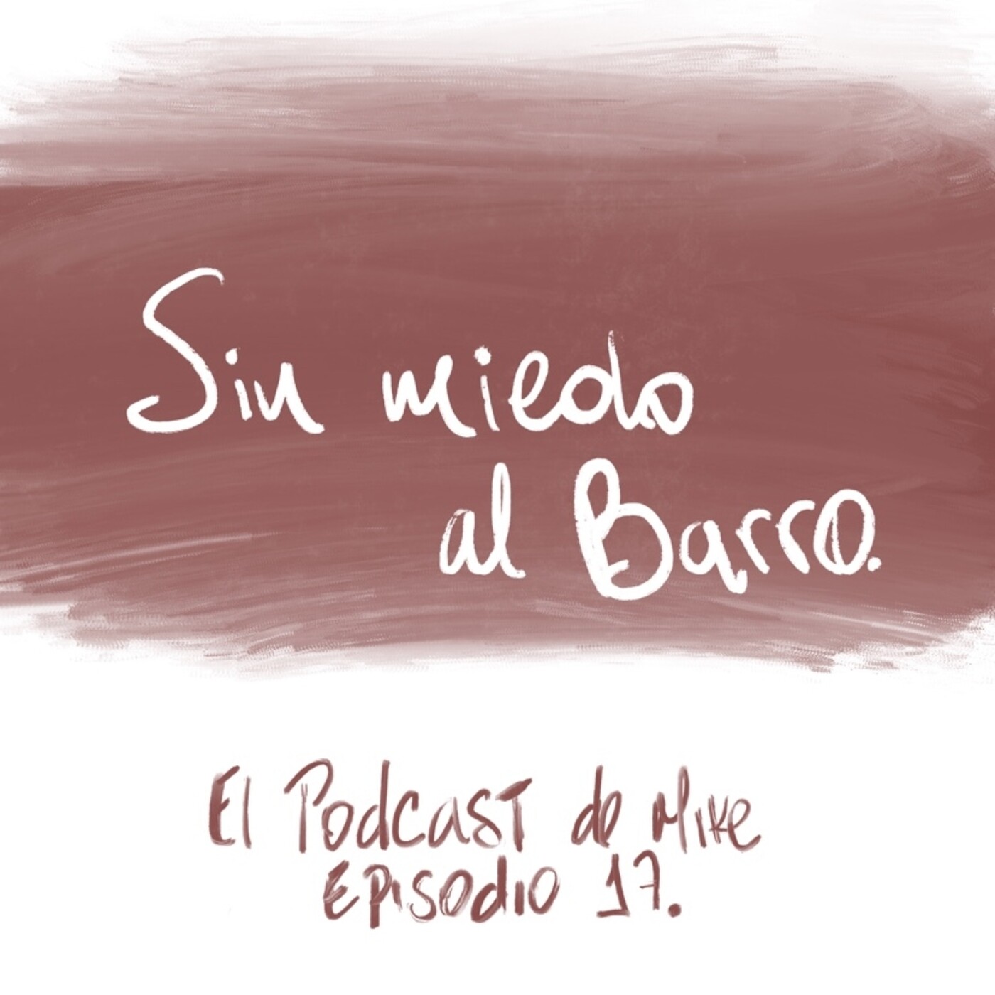 EL PODCAST DE MIKE