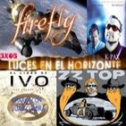 Luces en el Horizonte 3X05: Firefly, ZZTop, El libro de IVO con Juan Cuadra Pérez, K-PAX