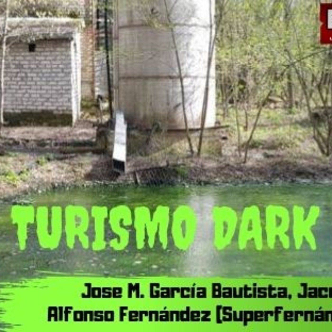 TODO NOS DA IGUAL. Año II Nº 27 "Turismo Dark". episode artwork