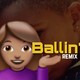 Ballin remix