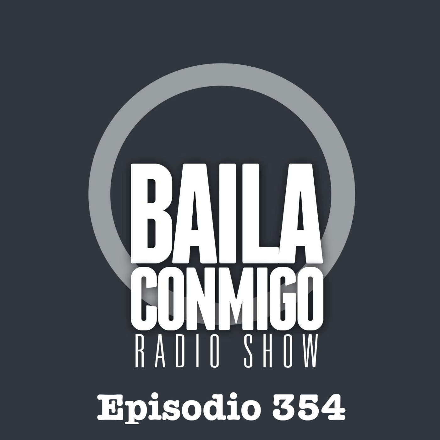 BailaConmigo RadioShow Episodio 354 - Episodio exclusivo para mecenas episode artwork