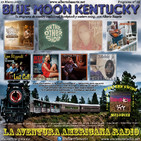 95- Blue Moon Kentucky (19 Marzo 2017)