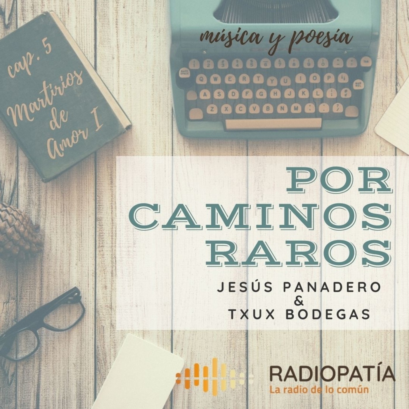 Por caminos raros