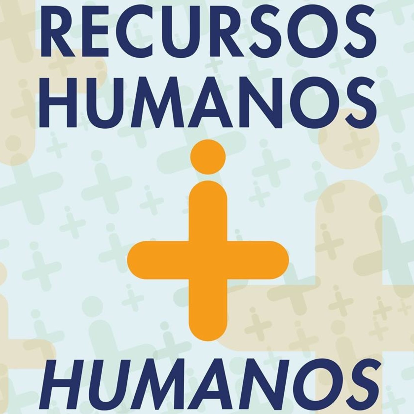 Recursos Humanos + Humanos