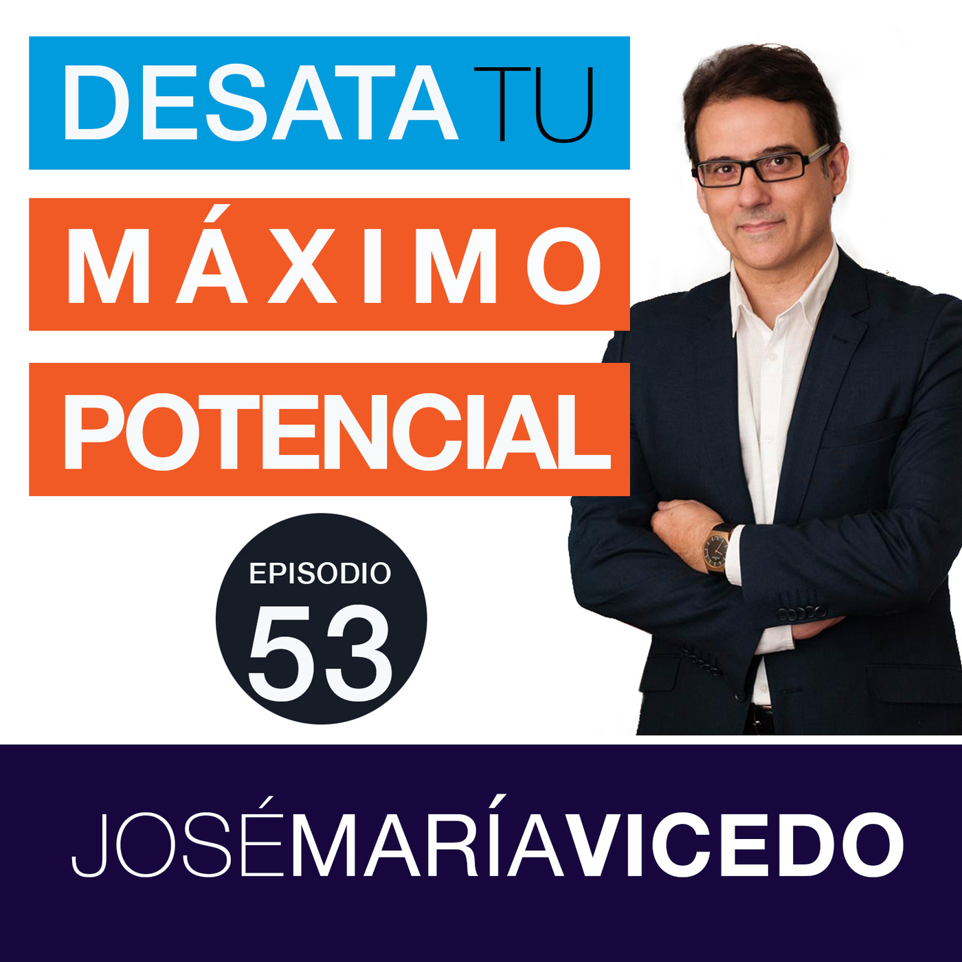 10 COSAS A ELIMINAR PARA MULTIPLICAR TU FELICIDAD / José María Vicedo | Ep.53