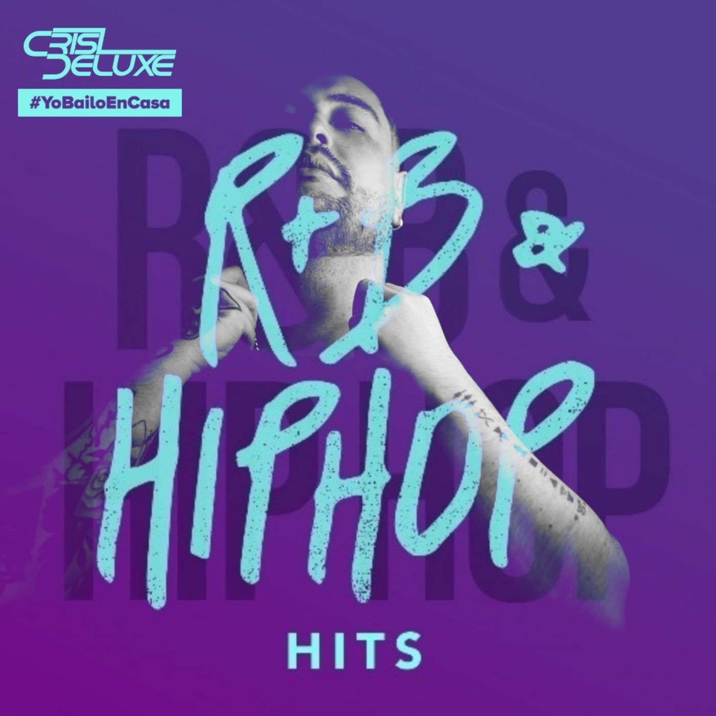 Crisdeluxe - R&b and Hip Hop hits (Yo bailo desde Casa) #7