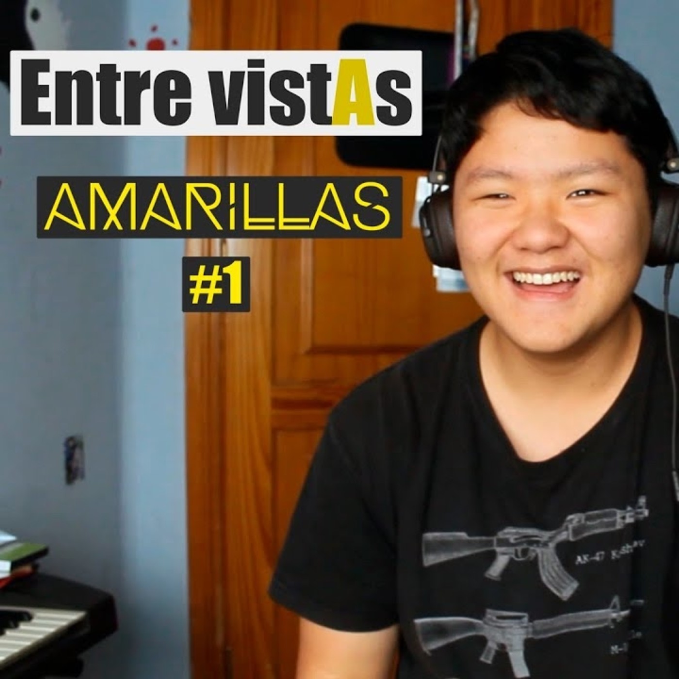 Entre VistAs Amarillas #1 episode artwork