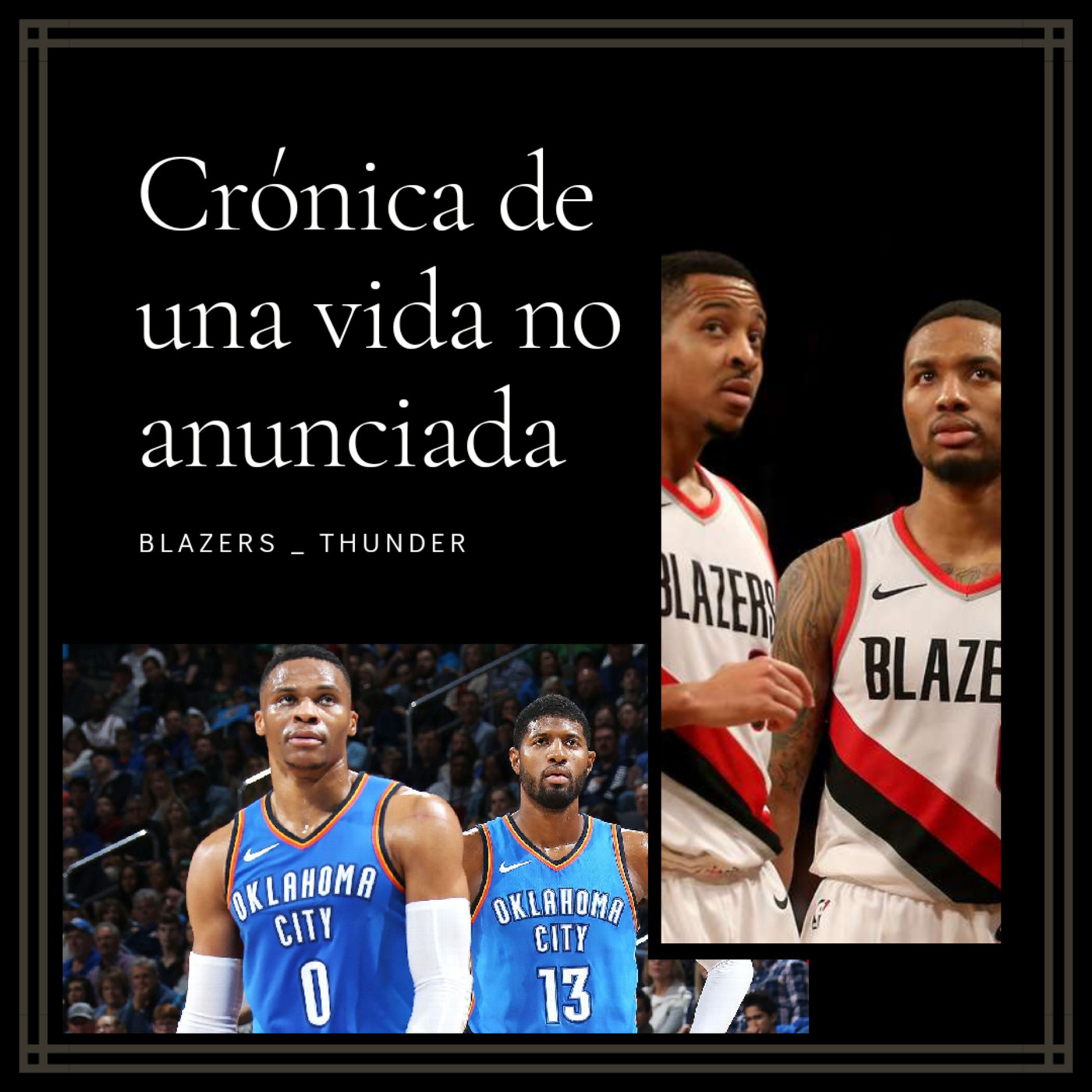 NBA Crónica de una vida no anunciada episode artwork