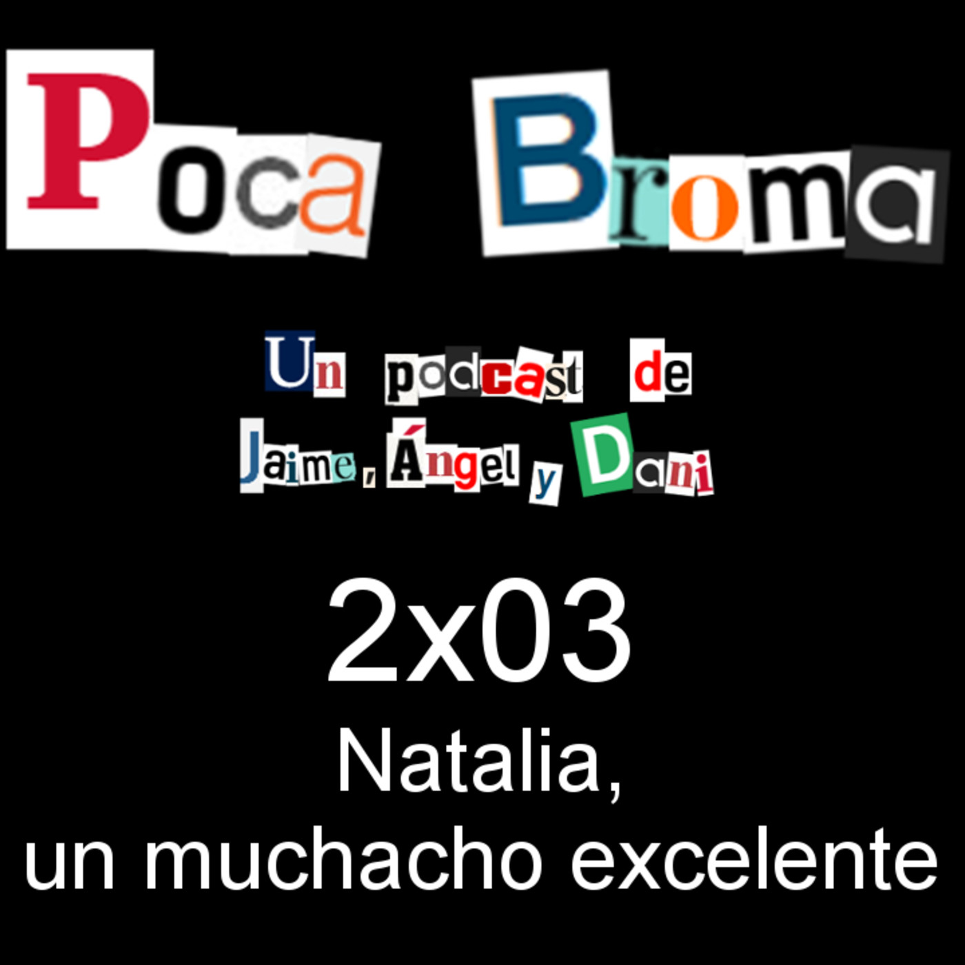 Poca Broma 2x03 - Natalia, un muchacho excelente thumbnail
